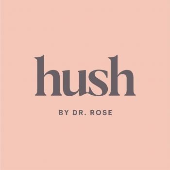 Hush by Dr. Rose